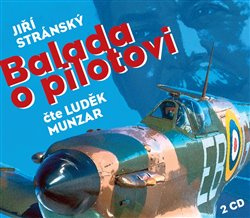 Balada o pilotovi - Jiří Stránský