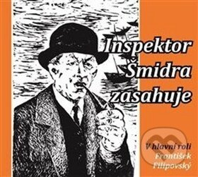 Inspektor Šmidra zasahuje I. - Miroslav Honzík, Ilja Kučera