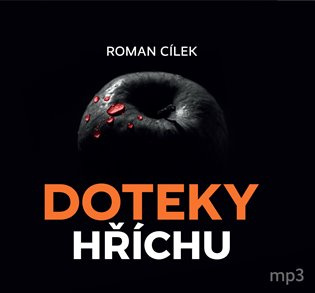 Doteky hříchu - Roman Cílek - audiokniha z kategorie Detektivky, thrillery a horory