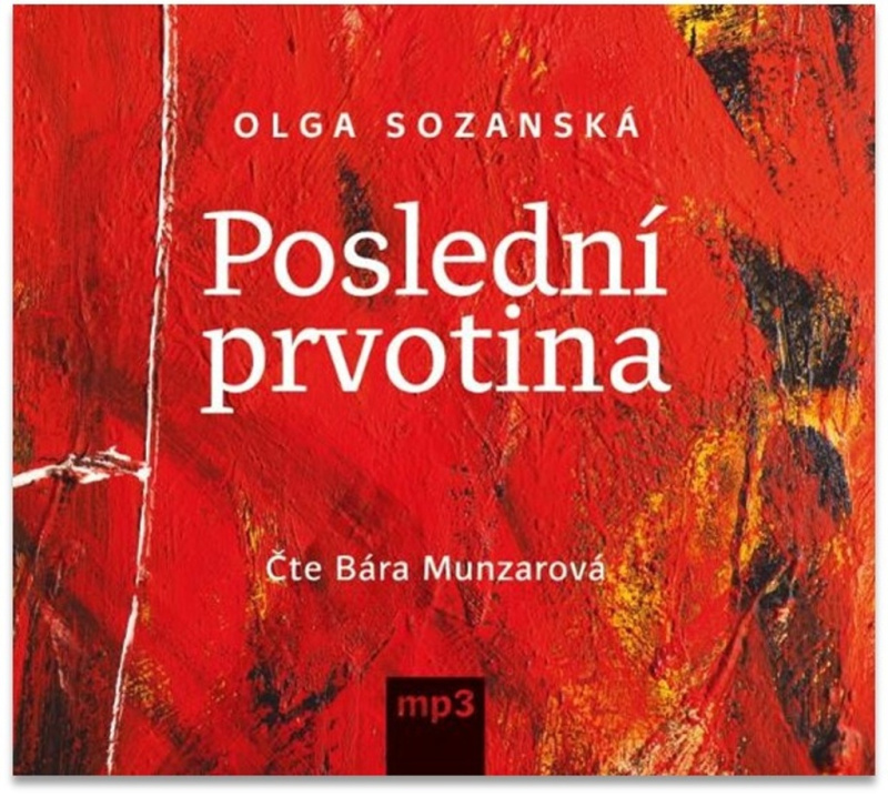 Poslední prvotina - Olga Sozanská