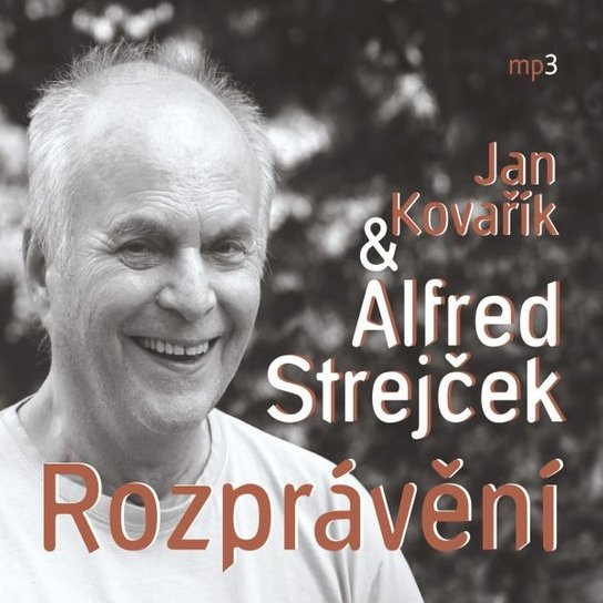 Rozprávění - Alfred Strejček, Jan Kovařík