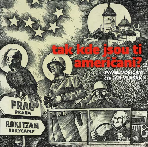Tak kde jsou ti Američani? - Pavel Vošický, Jan Vlasák