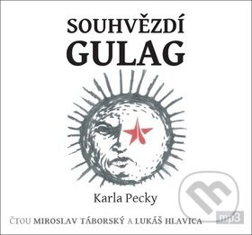 Souhvězdí gulag Karla Pecky - Karel Pecka