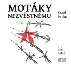 Motáky nezvěstnému - Karel Pecka