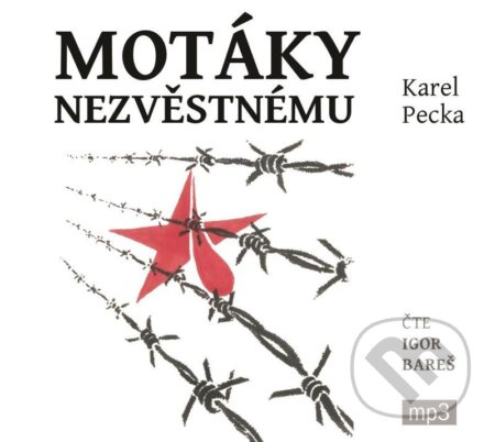 Motáky nezvěstnému - Karel Pecka