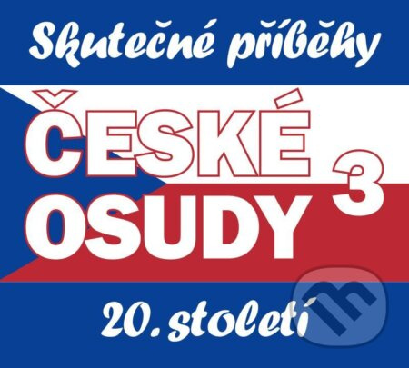 České osudy 20. století 3 - Jitka Neradová, Jiří Boudník, Josef Rakoncaj, Miloň Jasanský, Jan Rachota