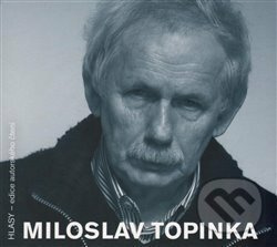 Miloslav Topinka - Miloslav Topinka