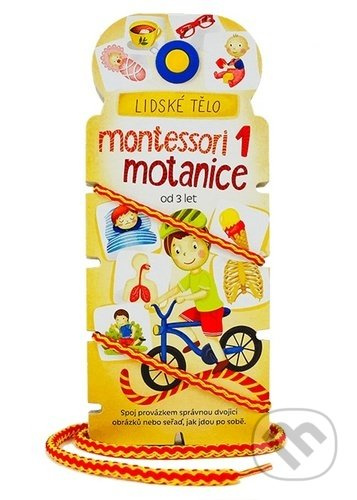 Montessori motanice 1 - lidské tělo (Spoj provázkem správnou dvojici obrázků nebo seřaď, jak jdou po sobě.) - kniha z kategorie Beletrie pro děti