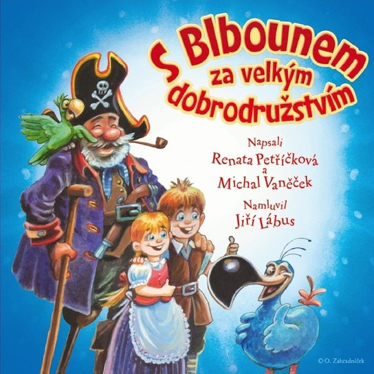 S Blbounem za velkým dobrodružstvím - Renata Petříčková, Michal Vaněček