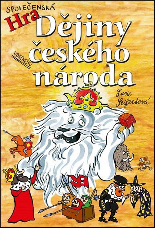 Dějiny udatného českého národa - Lucie Seifertová