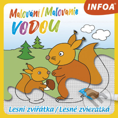 Malování / Maľovanie vodou (Lesní zvířátka / Lesné zvieratká) - kniha z kategorie Omalovánky, vystřihovánky, papír
