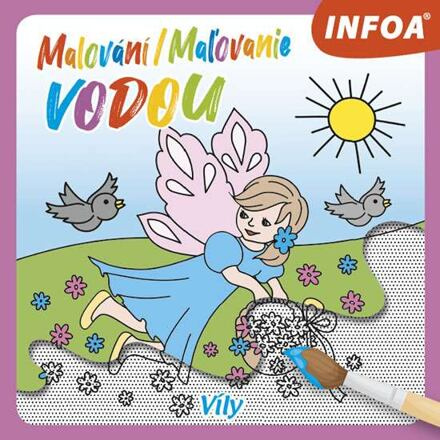 Malování / Maľovanie vodou – Víly