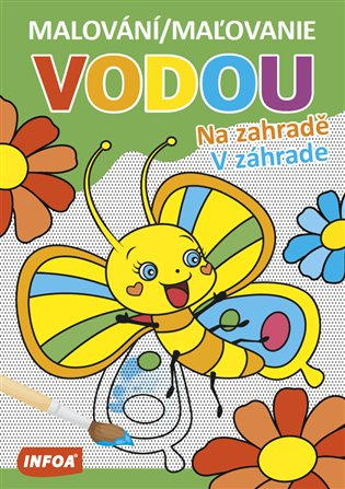Malování / Maľovanie vodou – Na zahradě