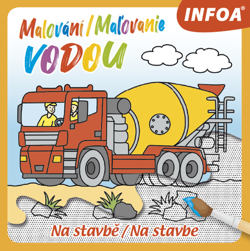 Malování / Maľovanie vodou – Na stavbě / Na stavbe