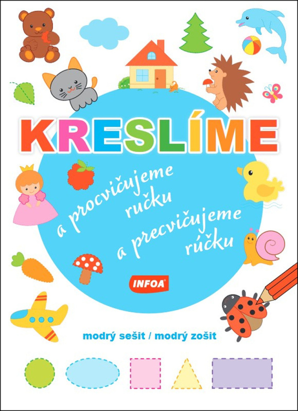 Kreslíme a procvičujeme ručku - modrý sešit