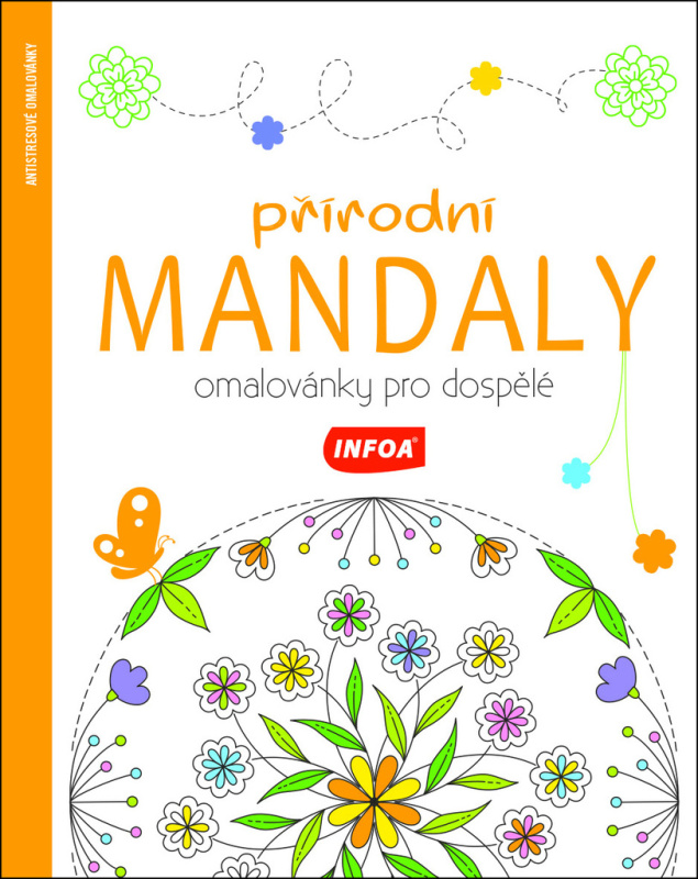Přírodní mandaly - Omalovánky pro dospělé INFOA International s.r.o.