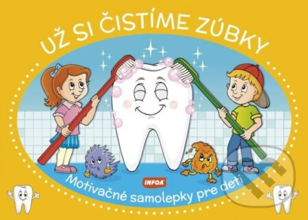 Už si čistíme zúbky (Motivačné samolepky pre deti) - kniha z kategorie Naučné knihy