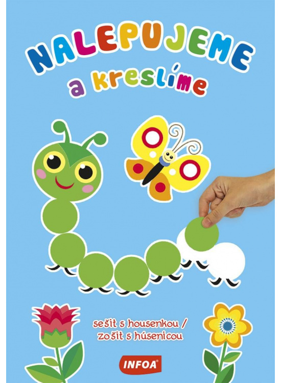 Nalepujeme a kreslíme - sešit s housenkou