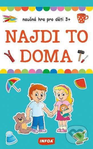 Výukové karty (krabička) - NAJDI TO DOMA - naučná hra pro děti 3+ INFOA International s.r.o.