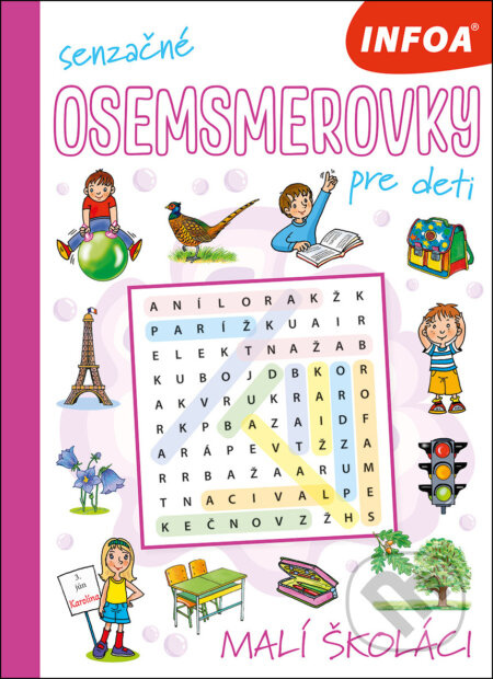 Senzačné osemsmerovky: Malí školáci - kniha z kategorie Hlavolamy, doplňovačky, úkoly