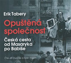 Opuštěná společnost - Erik Tabery