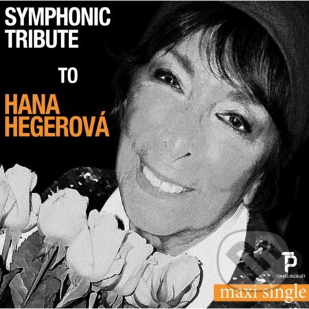 Hana Hegerová: Symphonic Tribute to Hana Hegerová (maxi single)