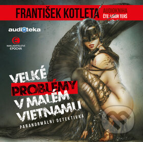 Velké problémy v malém Vietnamu - František Kotleta