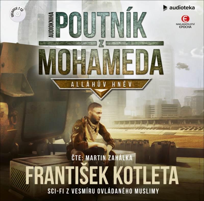 Poutník z Mohameda: Alláhův hněv - František Kotleta
