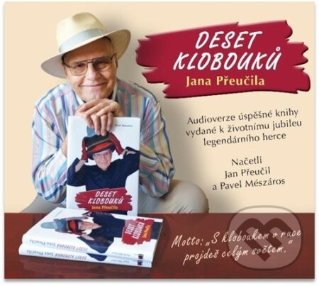 Deset klobouků Jana Přeučila - Jan Přeučil, Pavel Mészáros