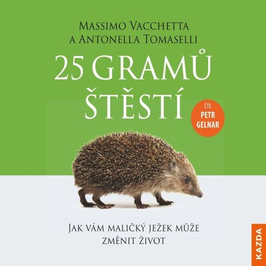 25 gramů štěstí - Massimo Vacchetta, Antonella Tomaselli