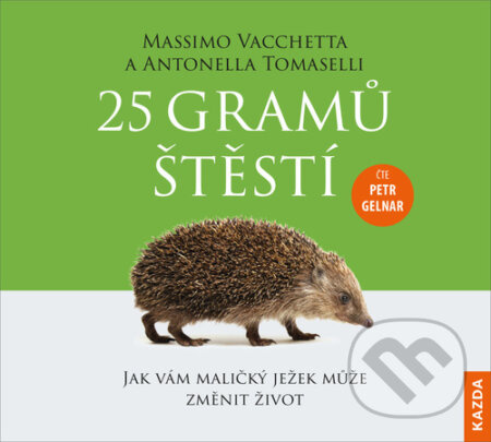 25 gramů štěstí - Massimo Vacchetta, Antonella Tomaselli