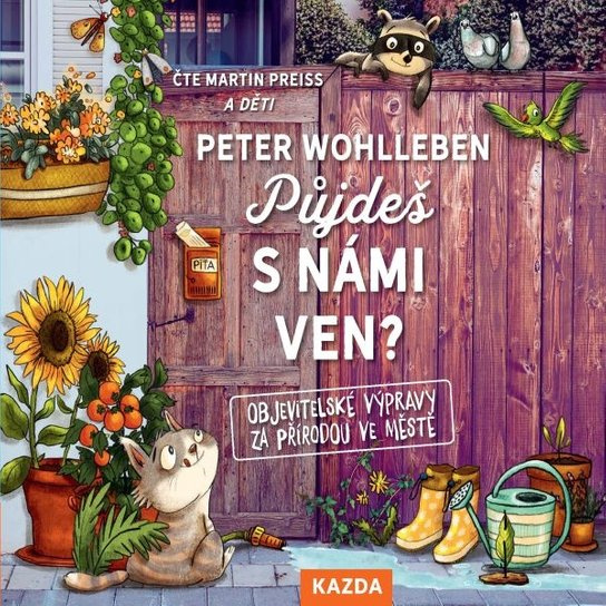 Půjdeš s námi ven? - Peter Wohlleben