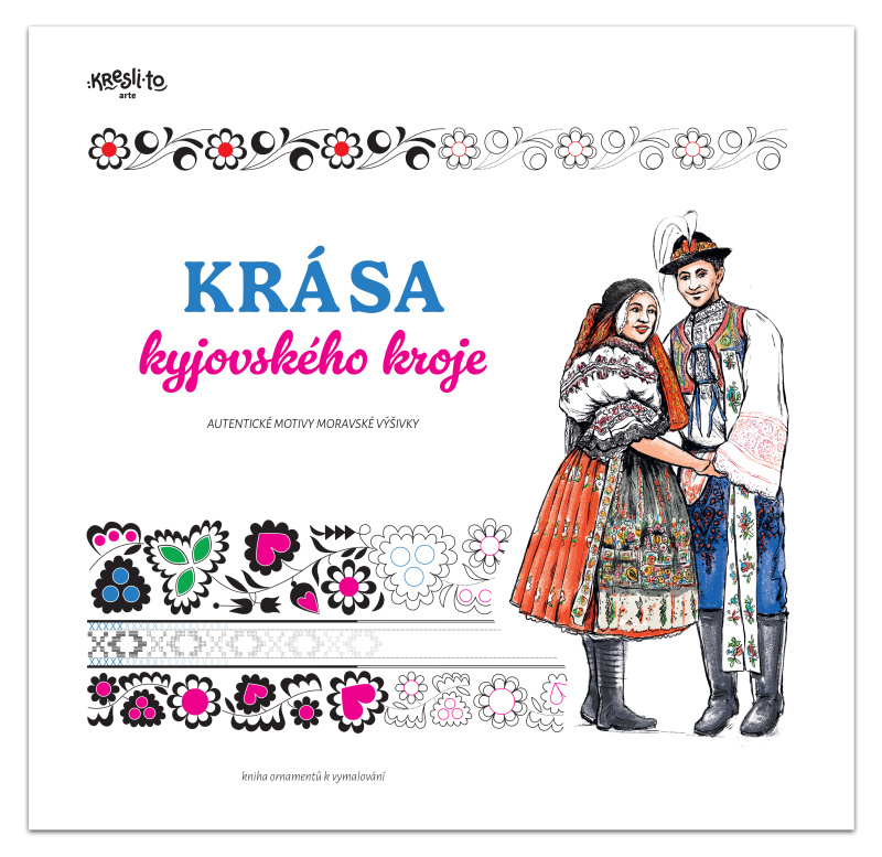 Krása kyjovského kroje Kniha ornamentů k vymalování