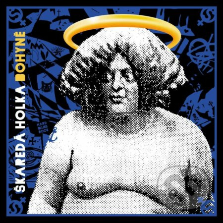 Škaredá Holka: Bohyně - Škaredá Holka