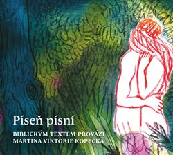 Píseň písní - Martina Viktorie Kopecká
