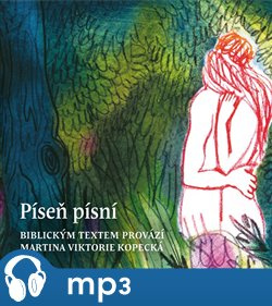 Píseň písní, mp3 - Martina Viktorie Kopecká