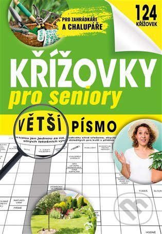 Křížovky pro seniory - Pro zahrádkáře a chalupáře Fortuna Libri, spol.s r. o.