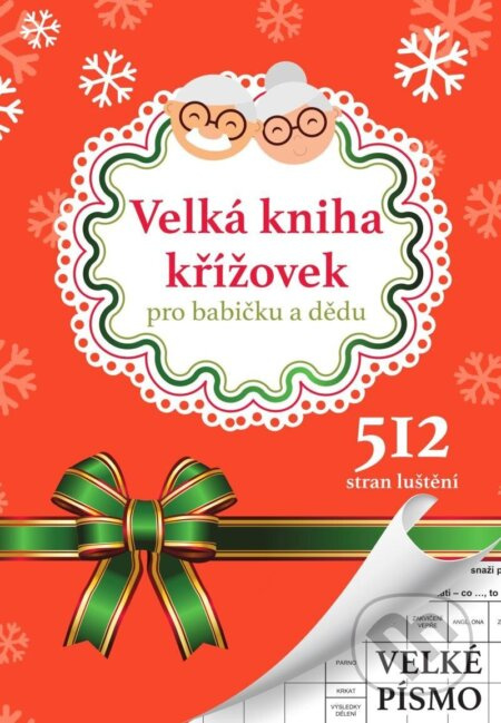 Velká kniha křížovek pro babičku a dědu - autorů kolektiv