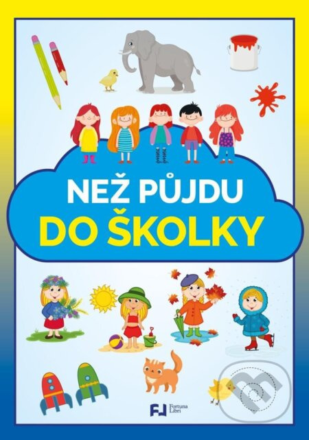 Než půjdu do školky