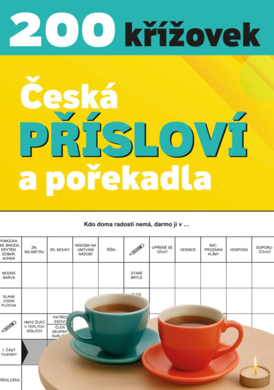 Křížovky - Česká přísloví a pořekadla - -