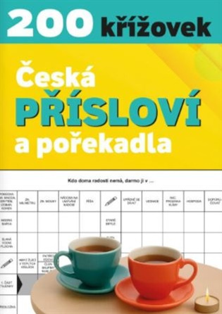 Křížovky - Česká přísloví a pořekadla - -