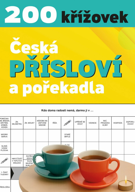 Křížovky - Česká přísloví a pořekadla - -