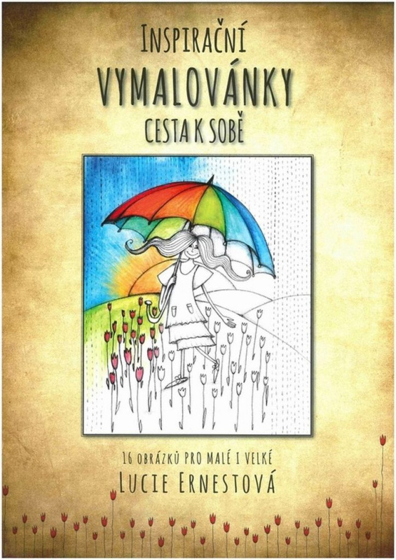 Inspirační vymalovánky - Cesta k sobě (16 obrázků pro malé i velké)