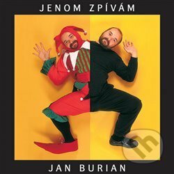 Jenom zpívám - Jan Burian