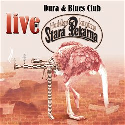 Live at Stará Pekárna - Dura &amp; Blues Club