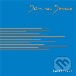 Sweet &amp; Sour - Dún An Doras