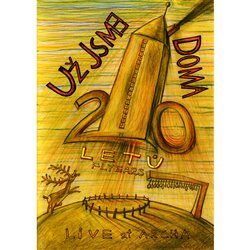 20 letů / Puding - Live at Archa - Už jsme doma