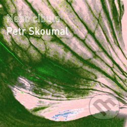 Petr Skoumal: Nebo cibule - Petr Skoumal