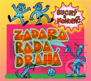Zadara rada drahá - Tomáš Suchý, David Konopáč