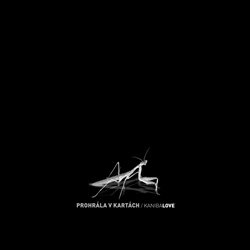 KanibaLOVE (2CD) - Prohrála v kartách